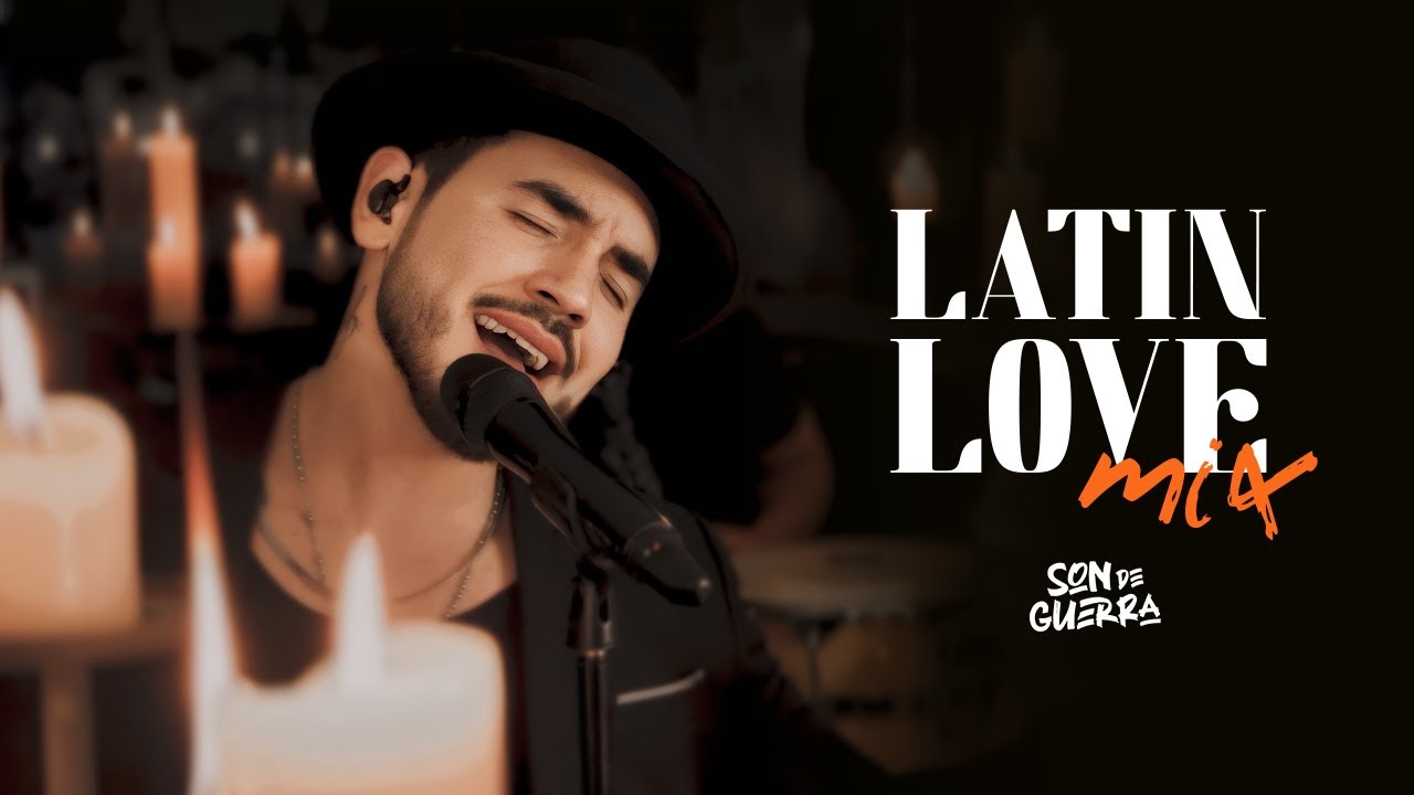 Son de Guerra - Latin Love Mix (Video Oficial)