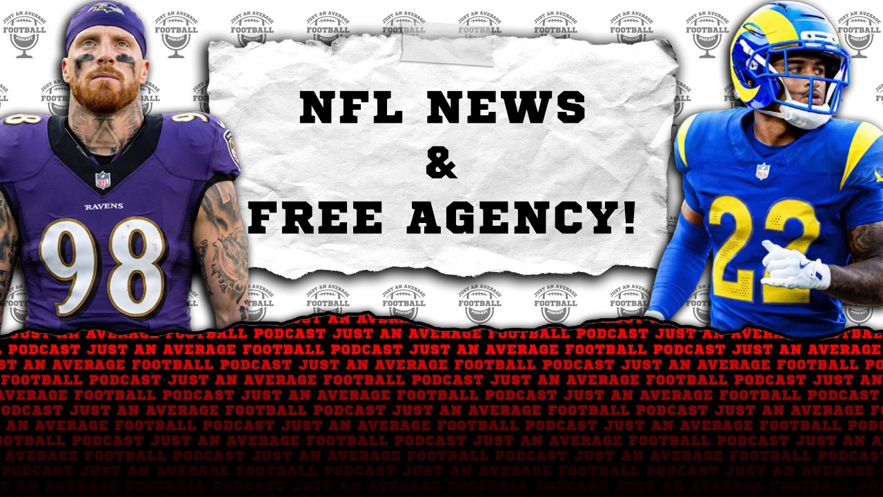 NFL News & Free Agency!