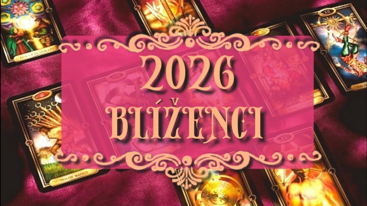 🎴TAROT-BLÍŽENCI ROK 2026🥳