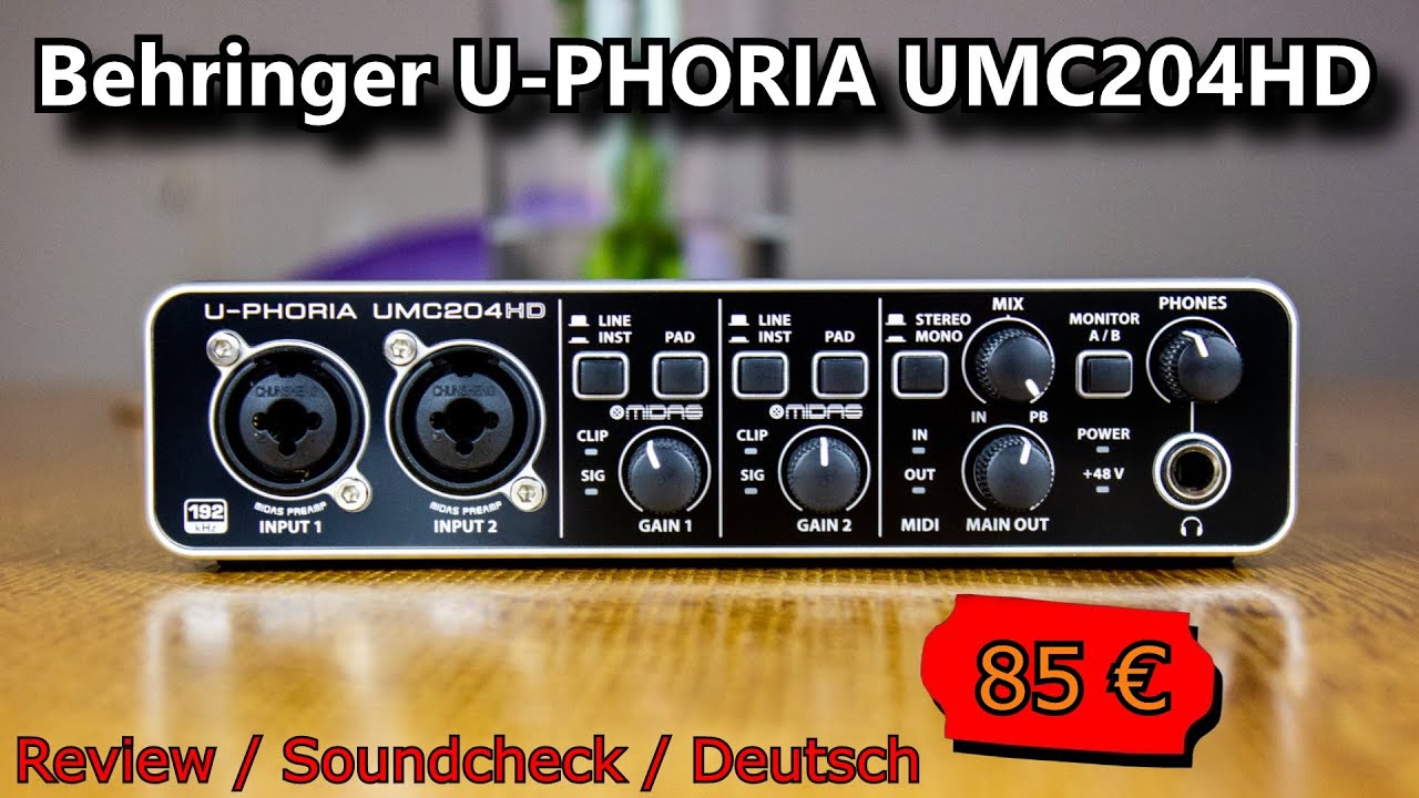 Low Budget Interface Review und Soundcheck | Deutsch | Behringer UPHORIA UMC204HD