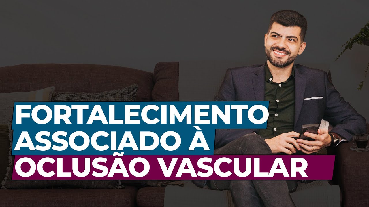 Oclus&atilde;o Vascular - Estrat&eacute;gia para fortalecer protegendo a articula&ccedil;&atilde;o