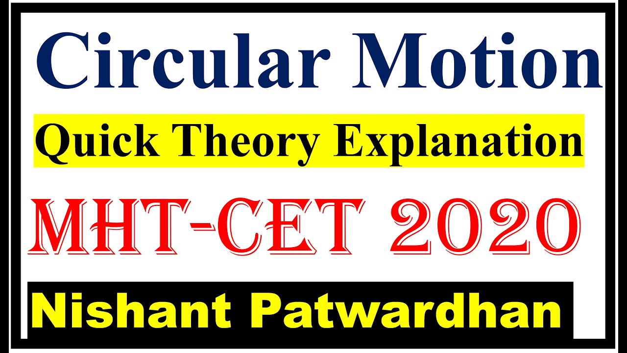 Circular Motion MHT CET 2020 Preparation Theory Lecture MHTCET 2020
