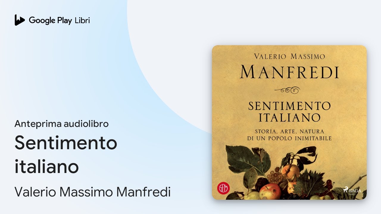 Sentimento italiano di Valerio Massimo Manfredi &middot; Anteprima audiolibro