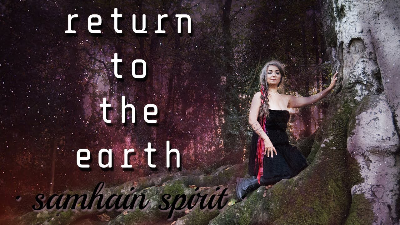 SAMHAIN SPIRIT - the return to the EARTH 🎵 [ ar jujamant music video ]