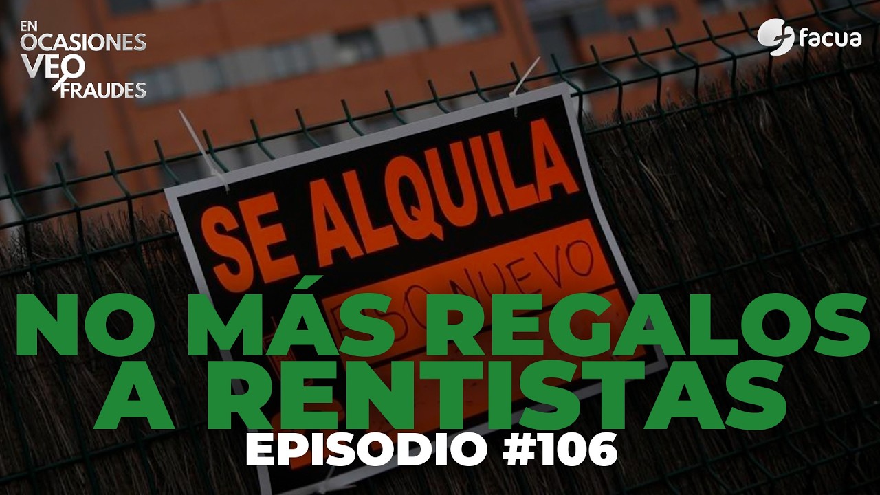 NO MÁS REGALOS A RENTISTAS | EN OCASIONES VEO FRAUDES
