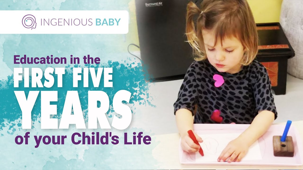 Proper Education in the First Five Years of Your Child's Life | Ingenious Baby