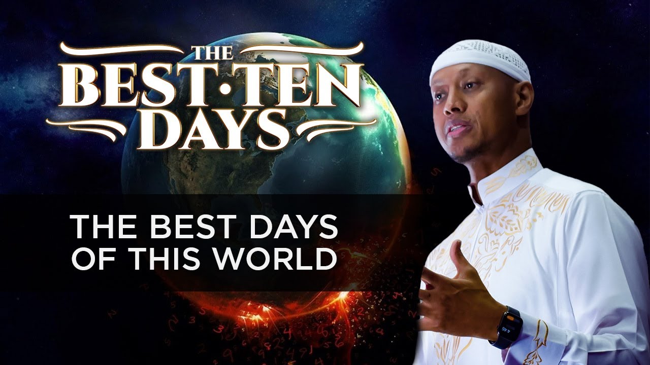 The Best Days of this World - Sh. Said Rageah | Dhul Hijjah | Light Upon Light