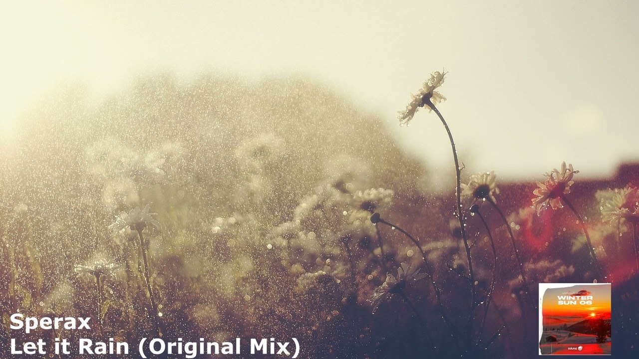 Sperax - Let it Rain (Original Mix)[SOL300]