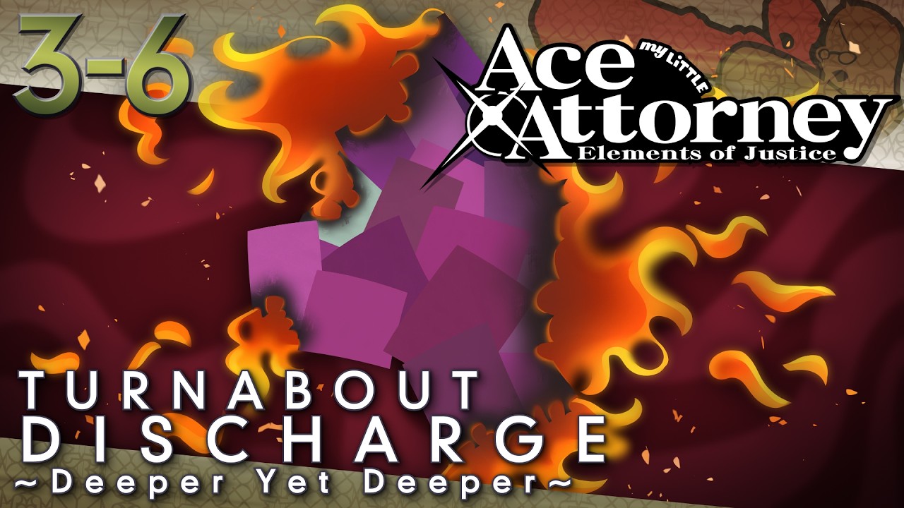 [3-6] Ace Attorney: Elements of Justice ~ Deeper Yet Deeper