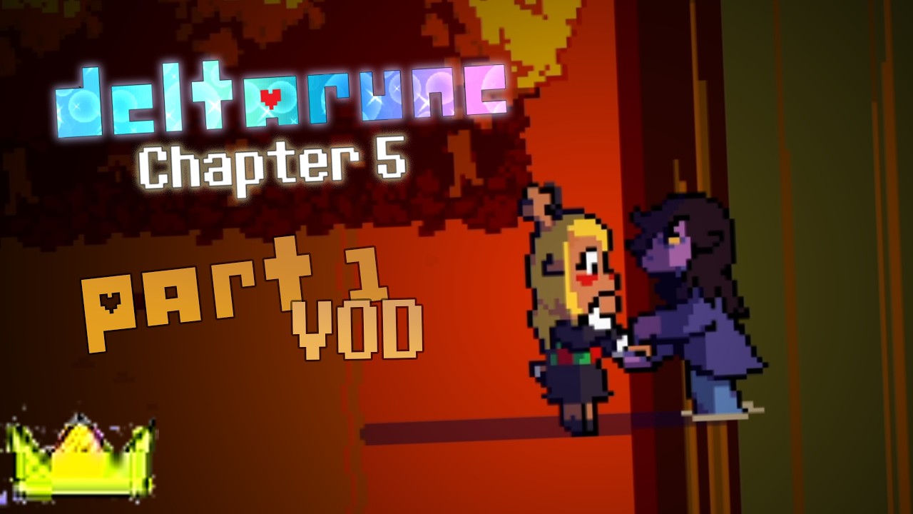 Festival Day | DELTARUNE chapter 5 (pt.1)