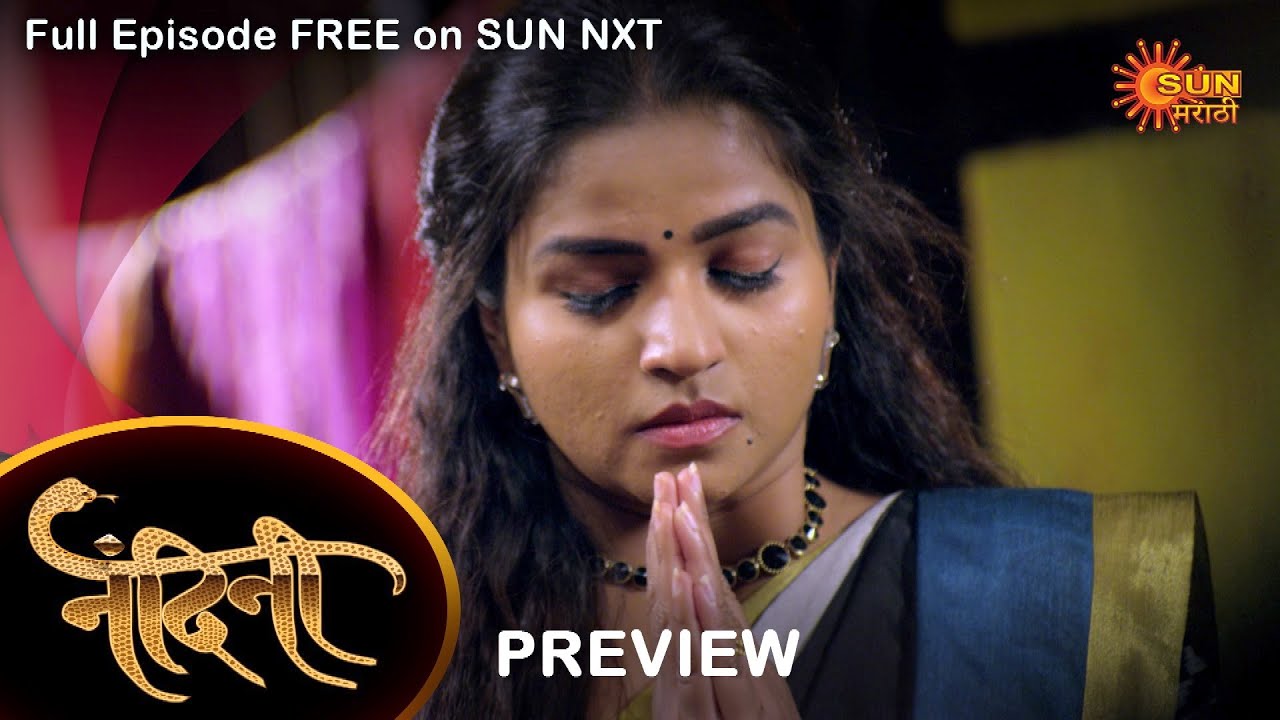 Nandini - Preview | 26 Nov 2022 | Full Ep FREE on SUN NXT | Sun Marathi Serial