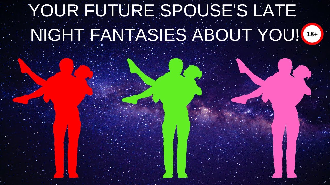 🔥💋🔥🔞Your Future Spouse’s Late Night Fantasies About You!🔥💋🔥🔞Pick A Card Love Reading