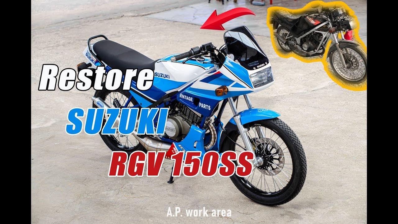 การฟื้นฟู SUZUKI RGV 150 SS restore motorcycle