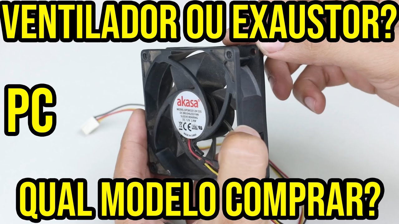 Cooler para gabinete - Exaustor ou ventilador qual a diferença entre modelos?