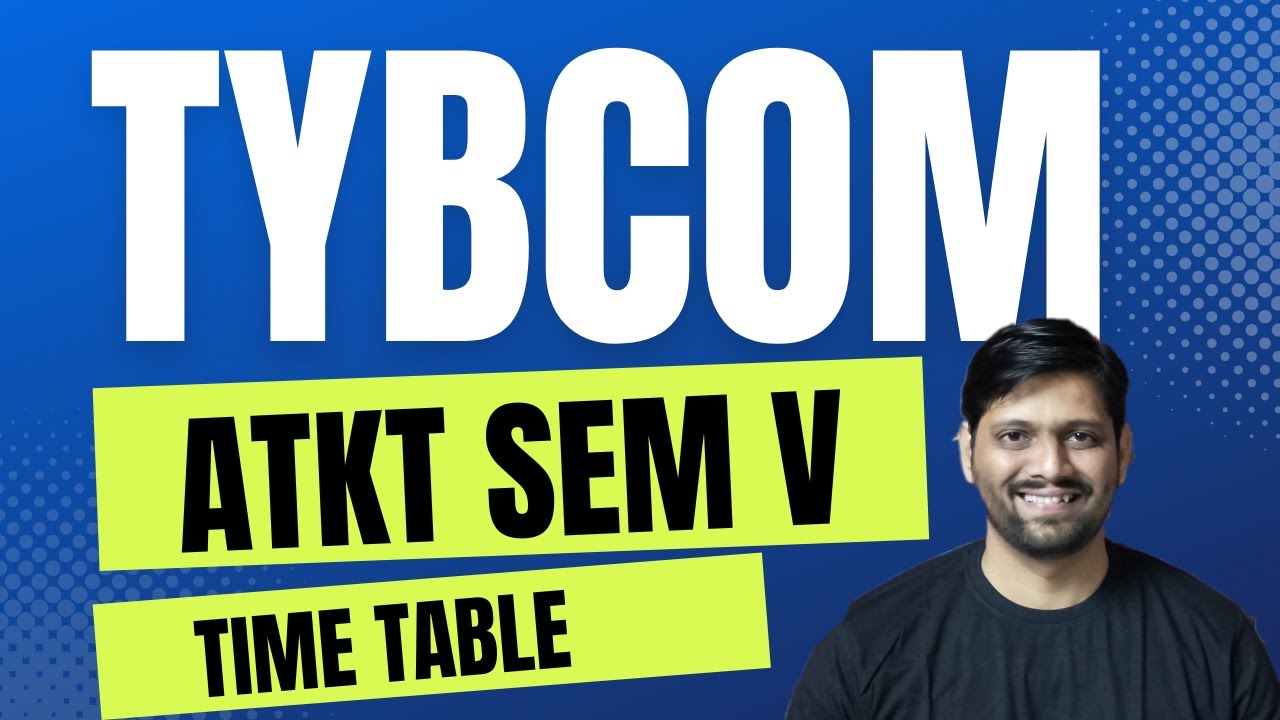 TYBCOM SEM V ATKT TIME TABLE 2023 | TYBCOM SEM 5 ATKT EXAM | MUMBAI UNIVERSITY TYBCOM SEM 5 ATKT