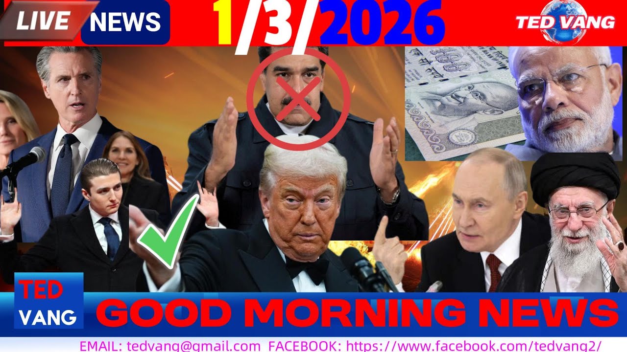1/3/2026 (AM) MORNING NEWS🎯TRUMP TUA VENEZUELA-NTES MADURO, MID EAST, RUSSIA-UKRAINE, US CAI TSHIAB