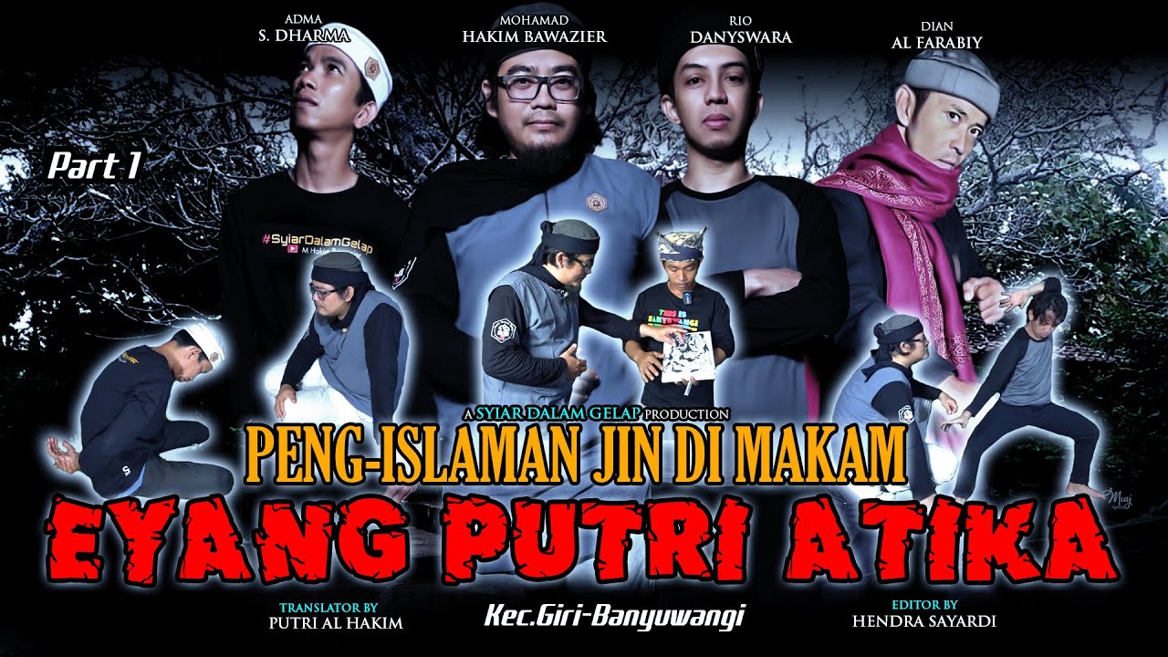 Part 1 | Pengislaman Jin Di Makam Eyang Putri Atika - Banyuwangi | Syiar Dalam Gelap
