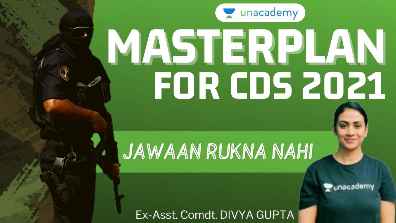 MasterPlan for CDS 1 2021 | CAPF AC 2020 Aspirants MUST WATCH | Ex-Asst. Comdt. Divya Gupta