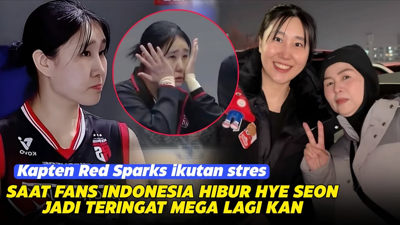Jadi Ingat Mega Lagi🥰‼️Fans Indonesia Kembalikan Senyum Hye Seon🤔⁉️Musim Tersulit Kapten Red Sparks