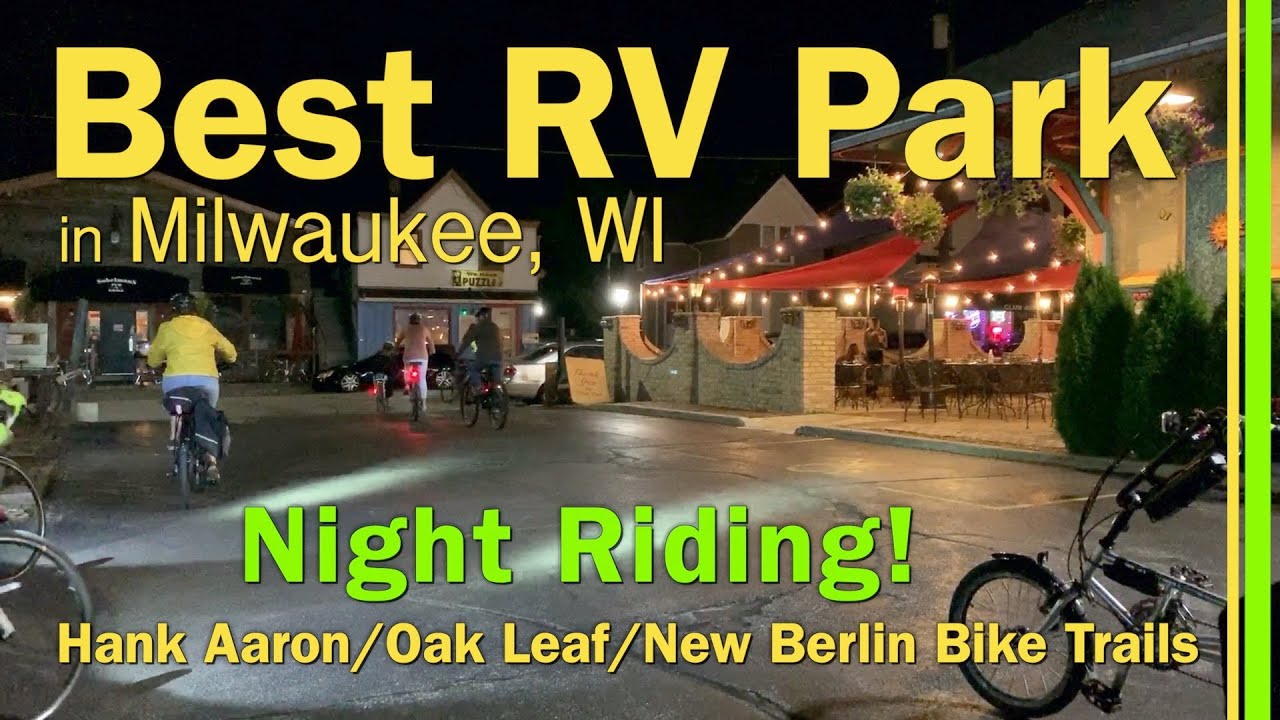 BEST RV PARK IN MILWAUKEE WI / NIGHT BIKE RIDING TRAILS TO WAUKESHA FRIDAY NIGHT LIVE MUSICFEST EP91