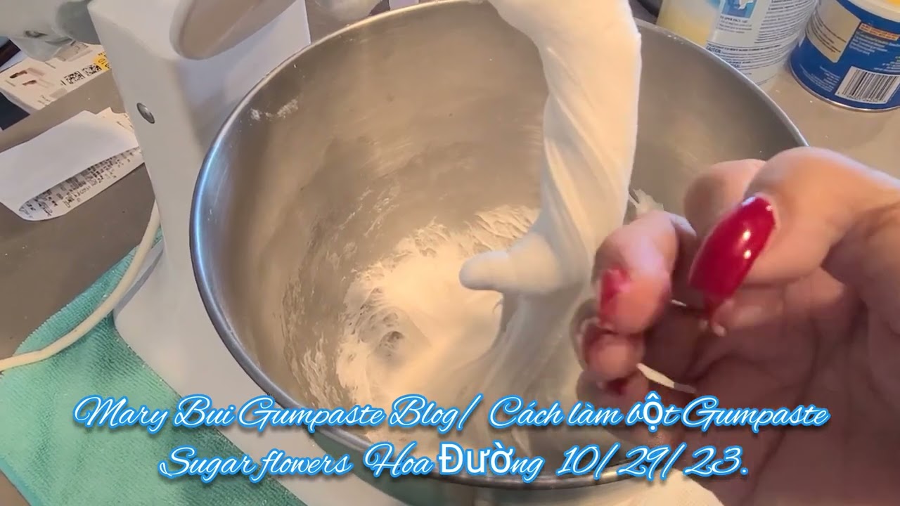 Mary Bui Gumpaste blog/Cách làm bột Gumpaste/ Sugar Flowers, Hoa Đường 10-29-23