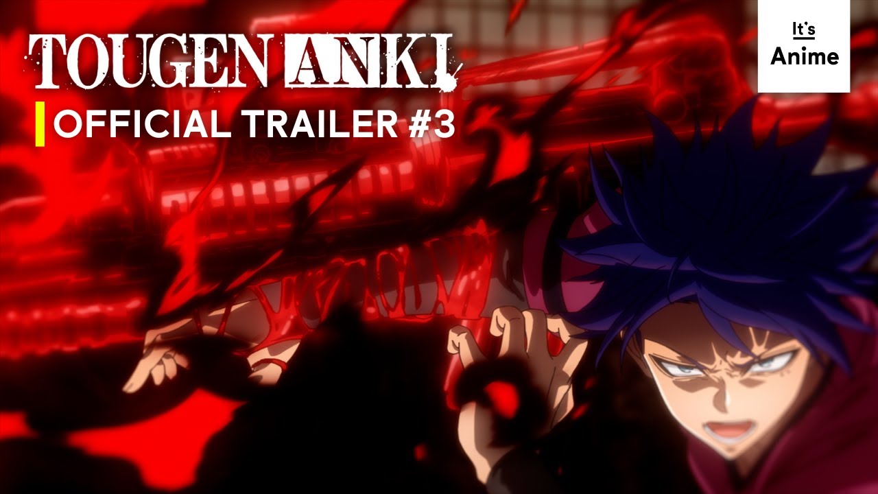 TOUGEN ANKI - Official Trailer 3 | MULTI-SUB [#ItsAnime]