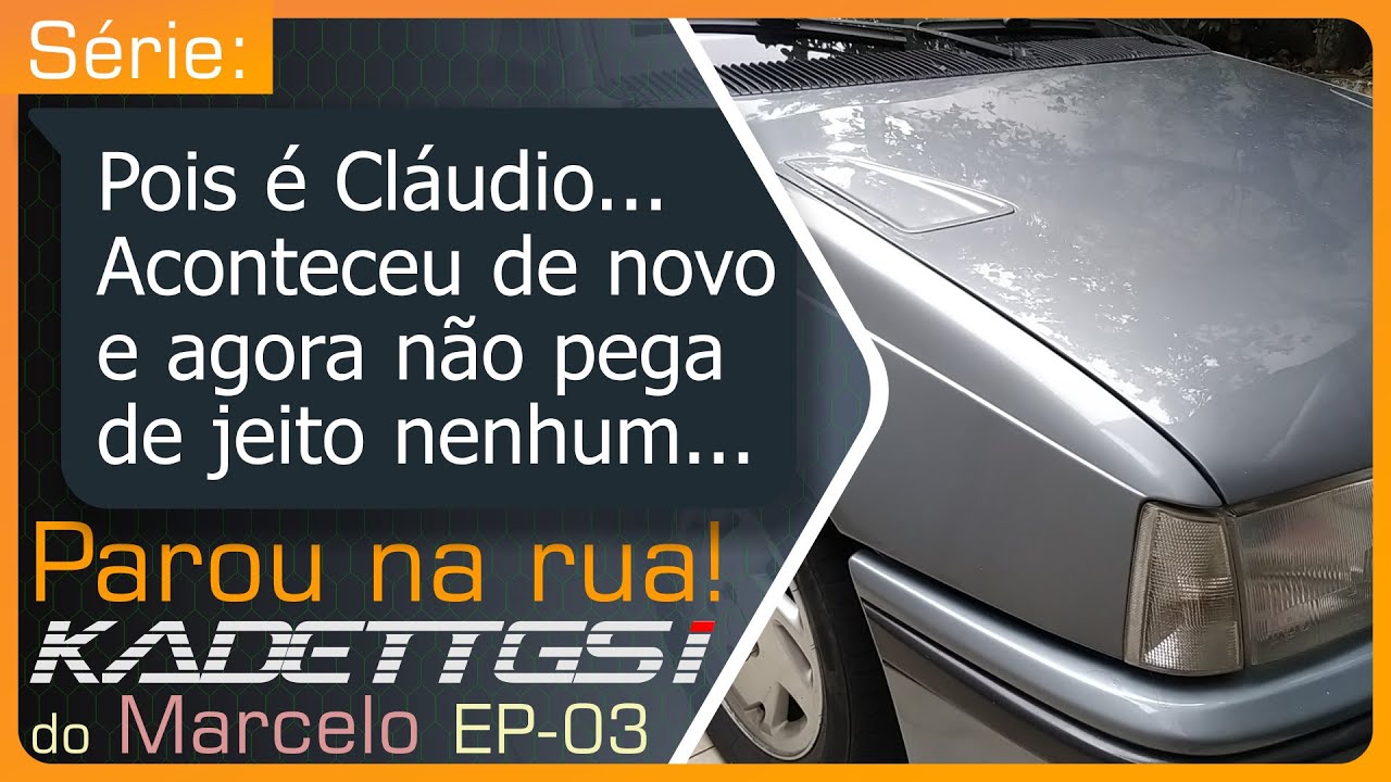 PAROU UMA SEMANA APÓS A REVISÃO DA LE-JETRONIC - KADETT GSI DO MARCELO - EP03