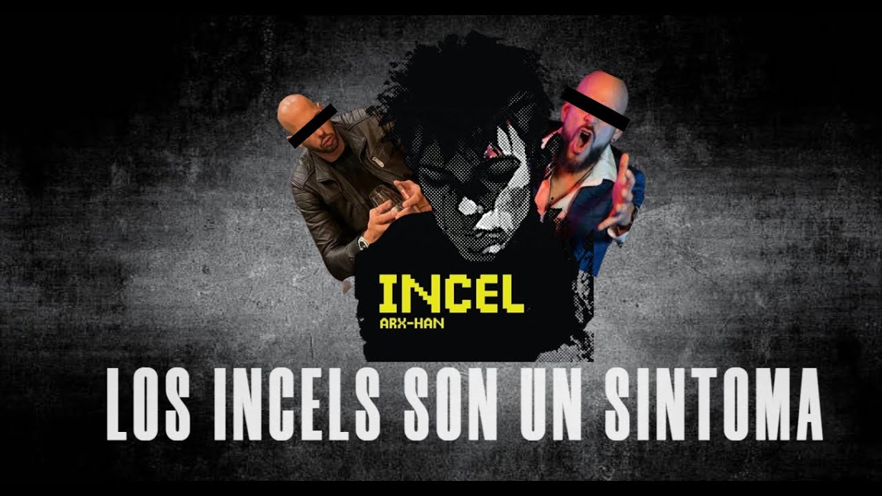 LOS INCELS SON UN SINTOMA: video ensayo sobre los incels.