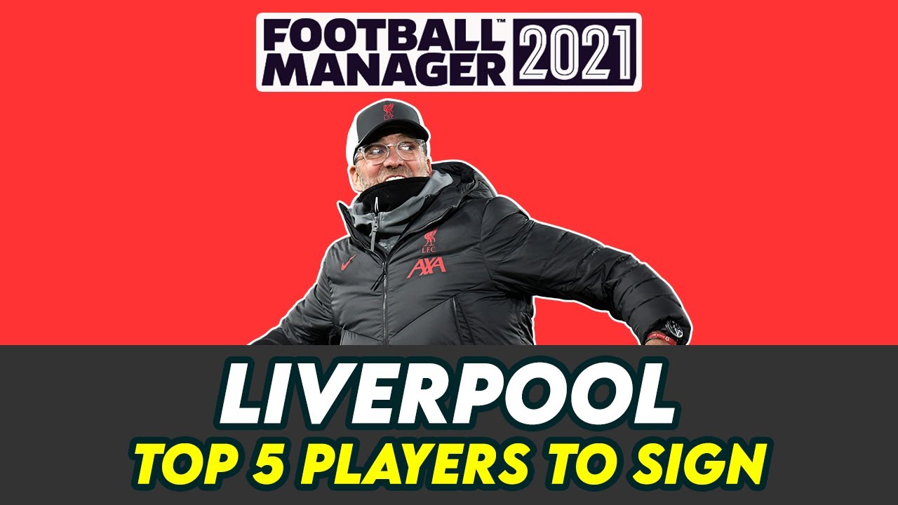 FM 21 Liverpool | TOP 5 Players to Sign in Football Manager 2021