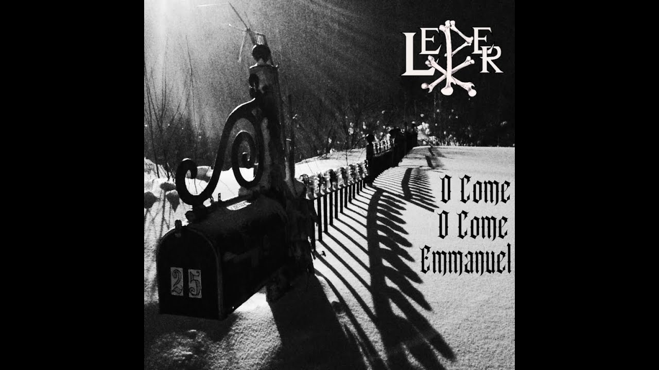 Leper - O Come O Come Emmanuel (Lyric Video)