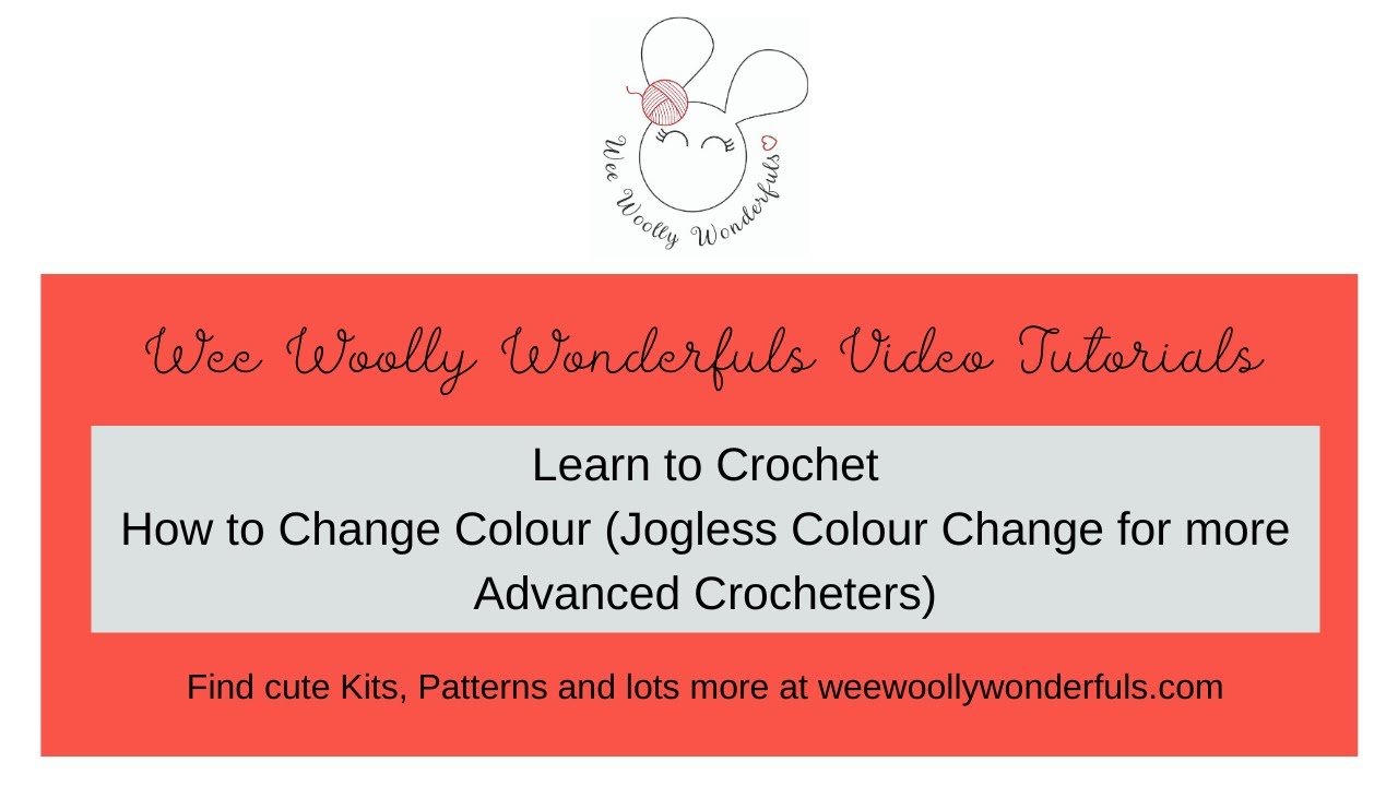 Learn to Crochet with Wee Woolly Wonderfuls - Jogless Colour Change (advanced Colour Change)