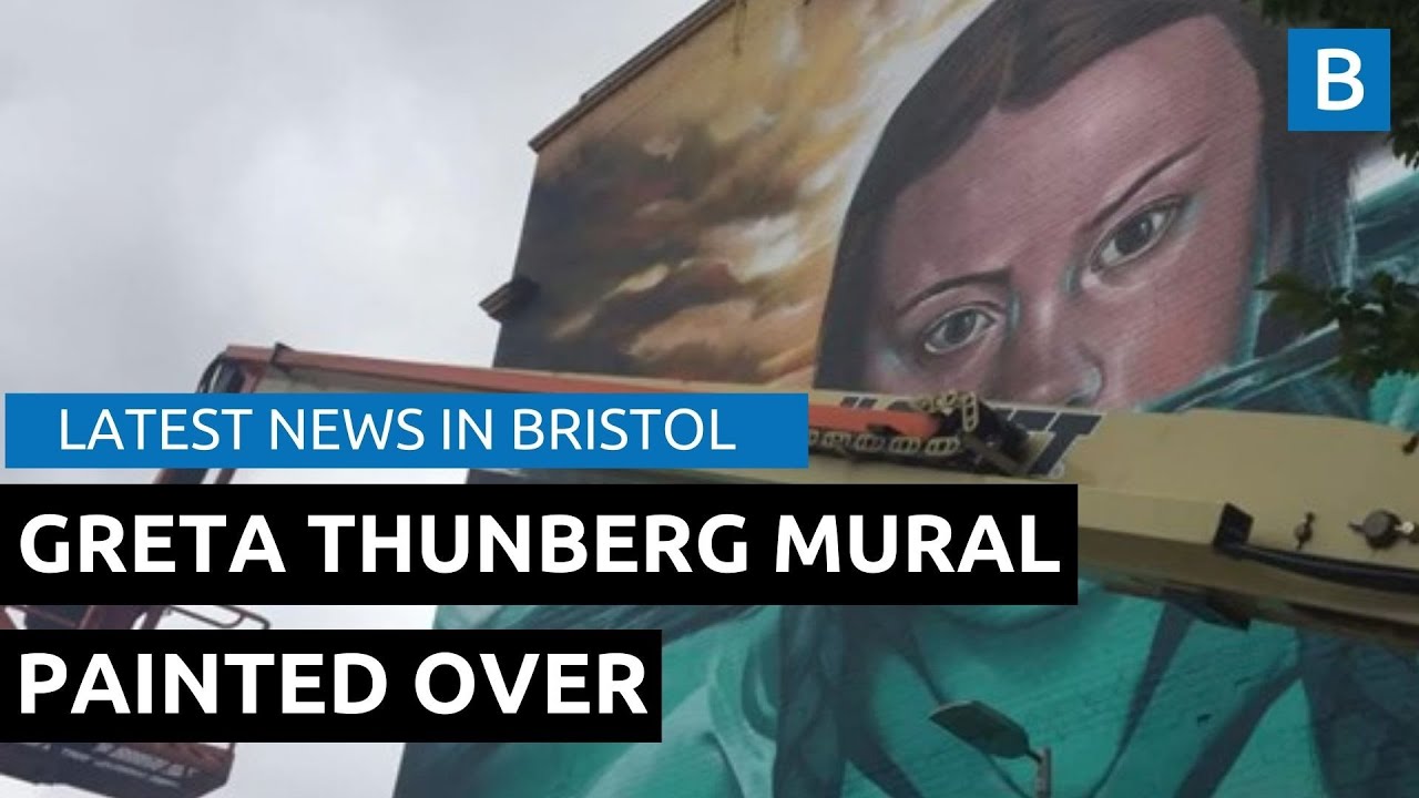 Greta Thunberg Mural in Bristol is Being Painted Over