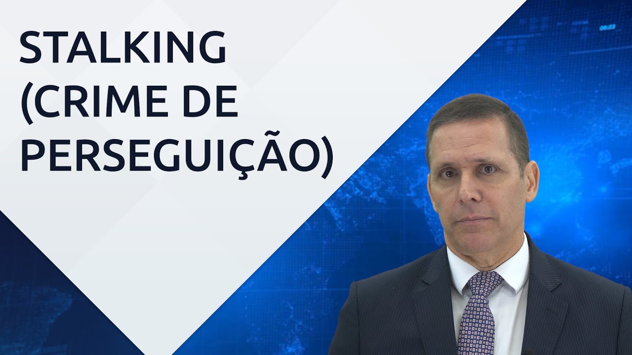 Saiba mais sobre o “Stalking” (crime de perseguição)! – com professor Fernando Capez