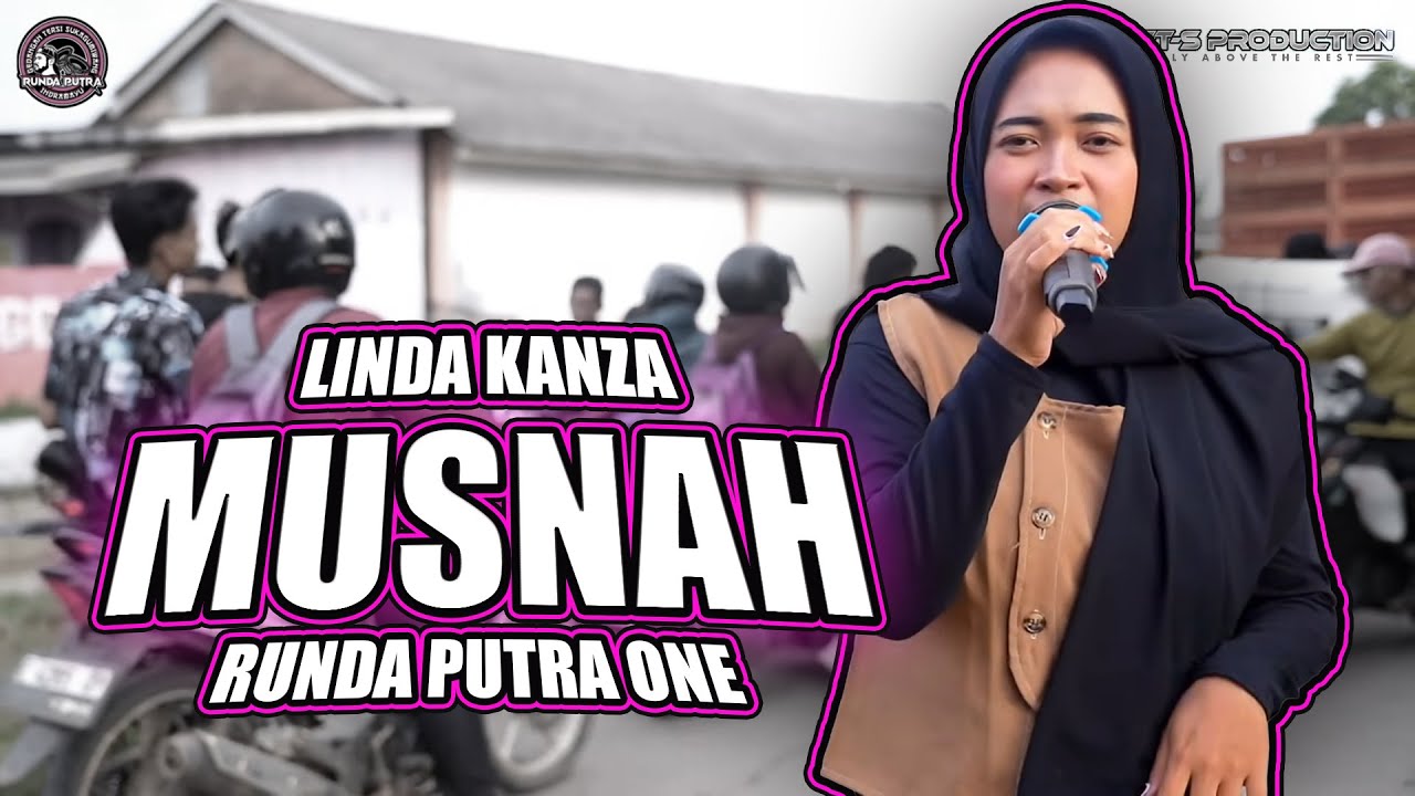 MUSNAH - LINDA KANZA - RUNDA PUTRA ONE SHOW KEDUNGDAWA SUKRA INDRAMAYU - 15 JANUARI 2025