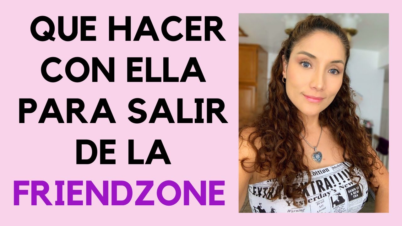 Como salir de la friendzone (como pasar de amigos a novios)
