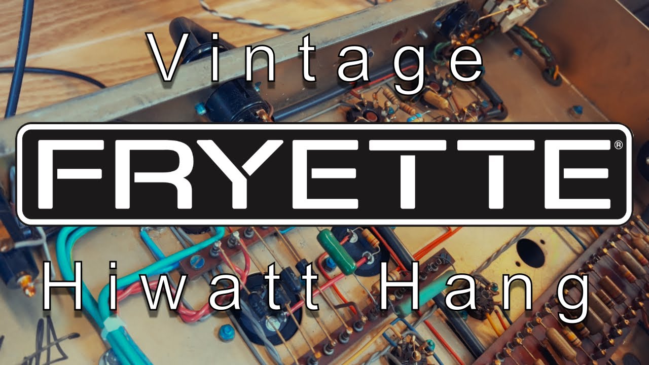 Vintage Hiwatt Hang!