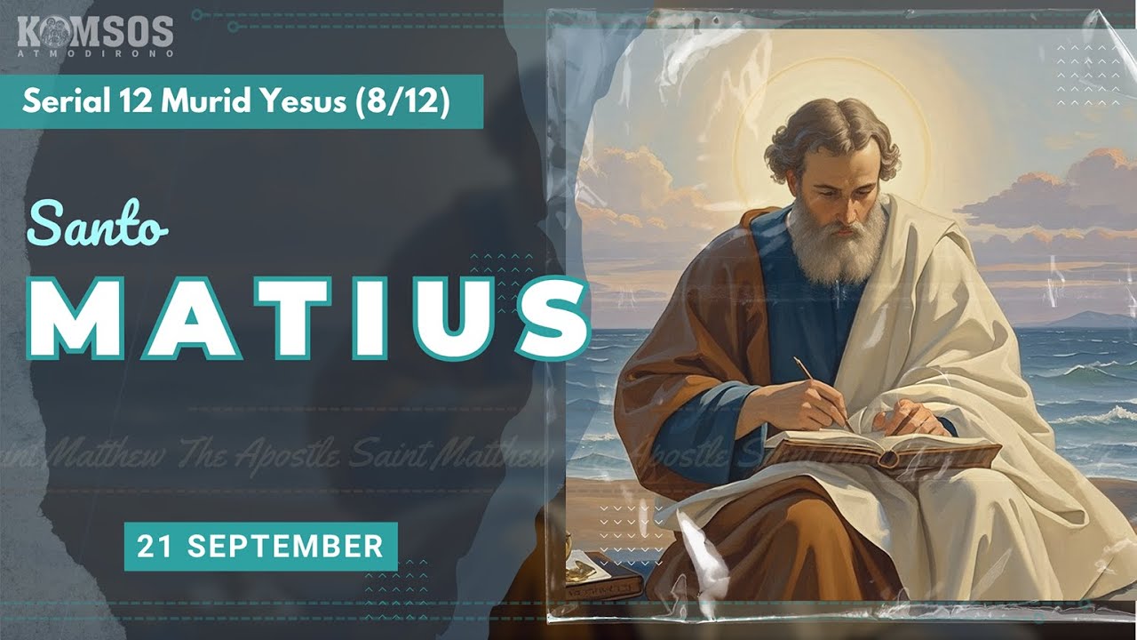 Saint Matius - Serial 12 Murid Yesus (8/12)