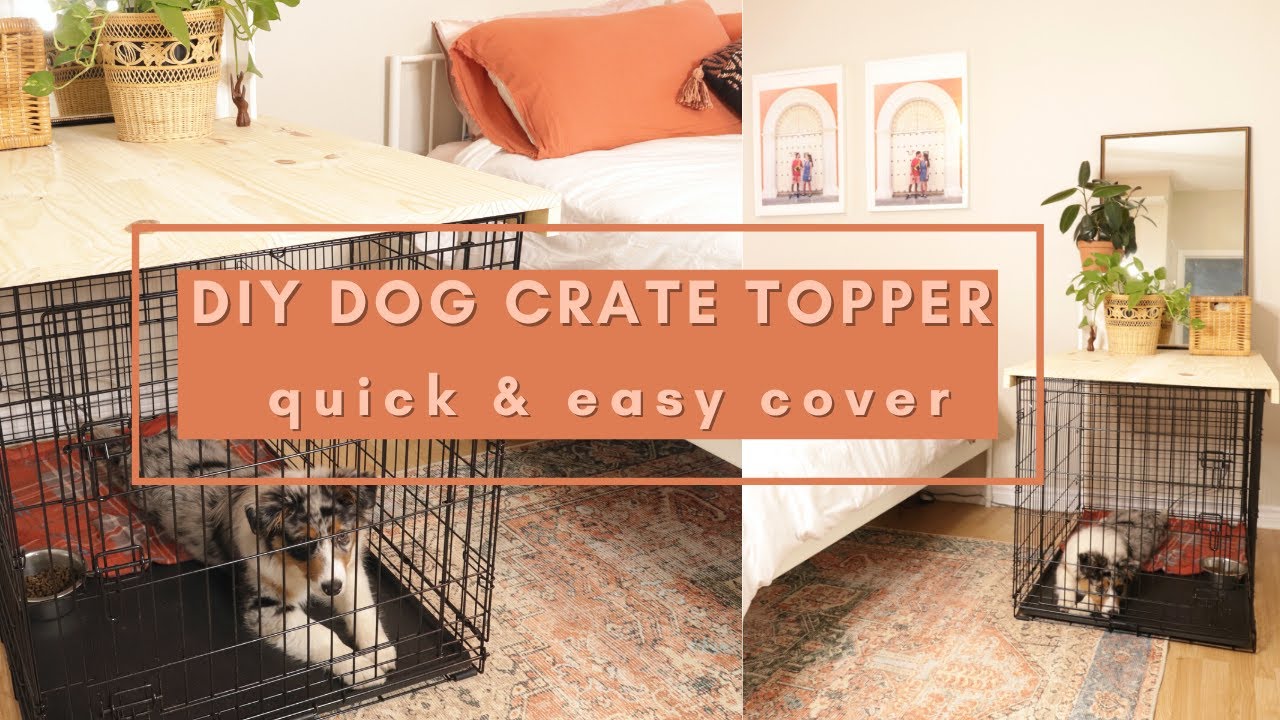 DIY Dog Crate Topper - quick & easy cover that doubles as a table!