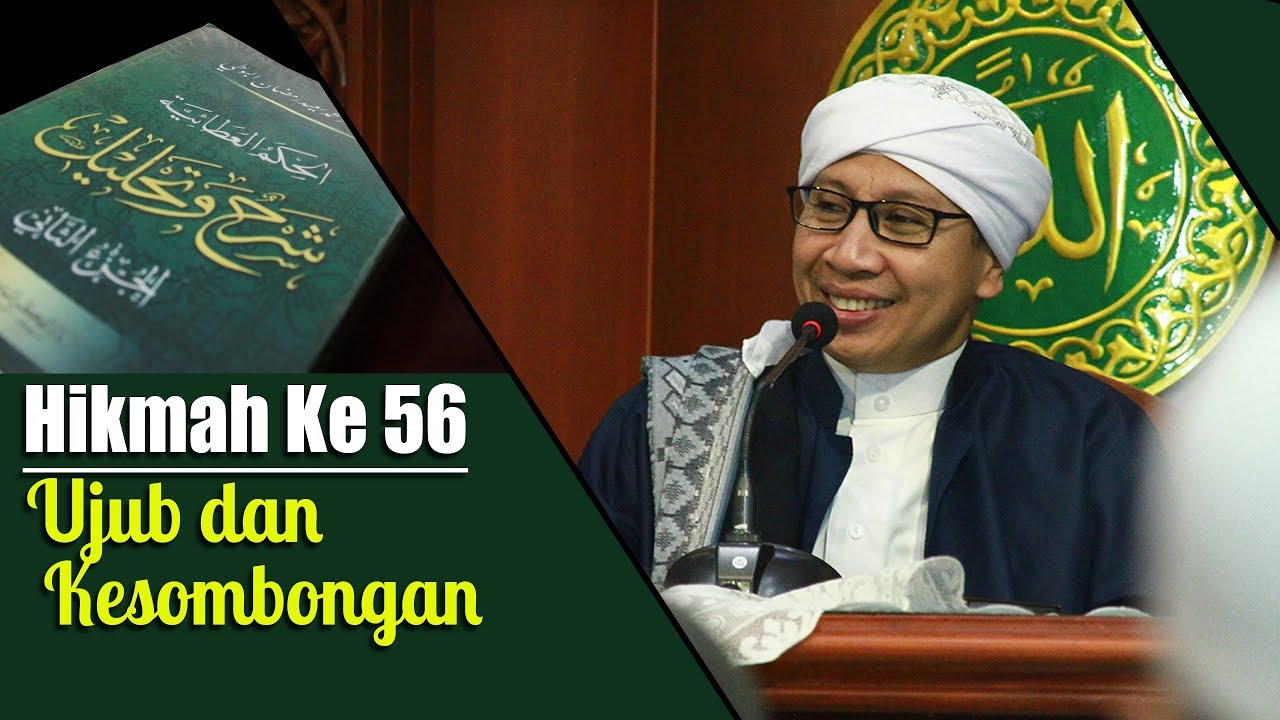 Hikmah ke 56 : Ujub dan Kesombongan | Buya Yahya | Al-Hikam | 3 Desember 2018