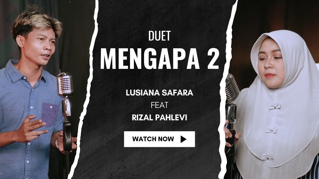 MENGAPA 2 Lusiana Safara ft Rizal Pahlevi