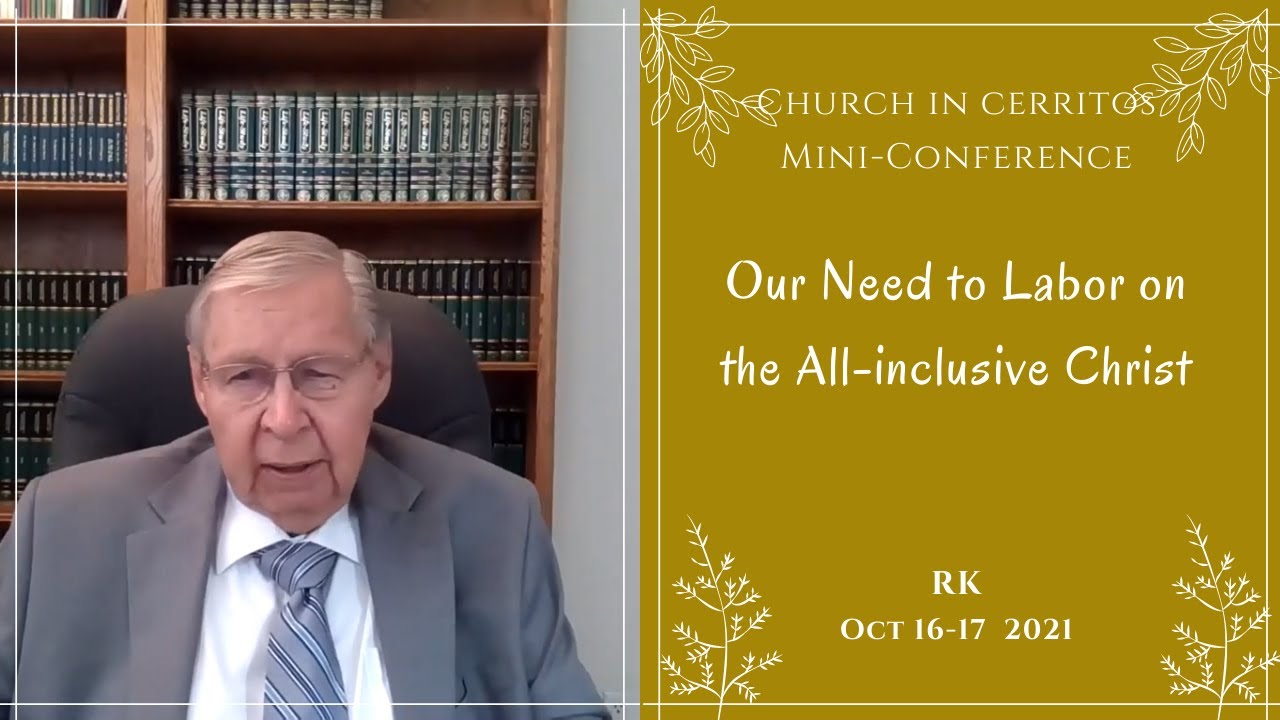 Msg 1 - Our Need to Labor on the All-inclusive Christ