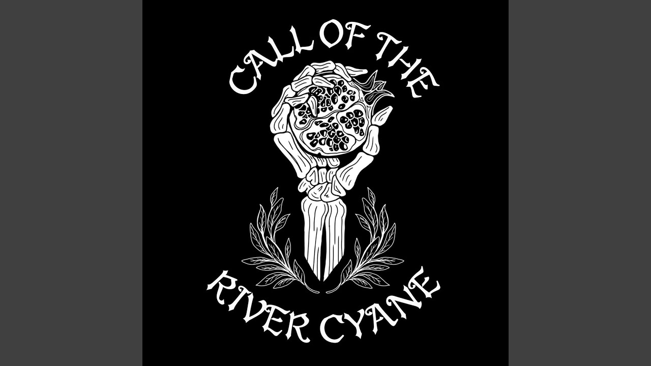 Call of the River Cyane