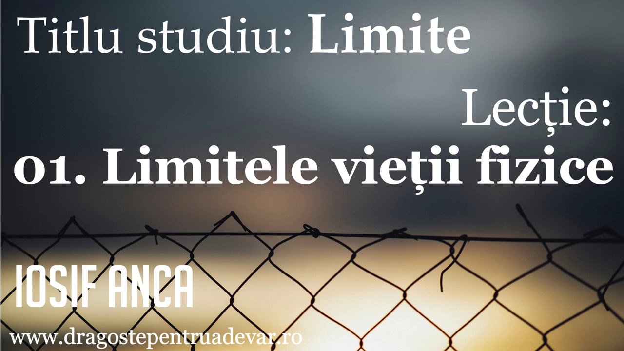 Iosif Anca - Limitele vieții fizice (Limite 1/10)