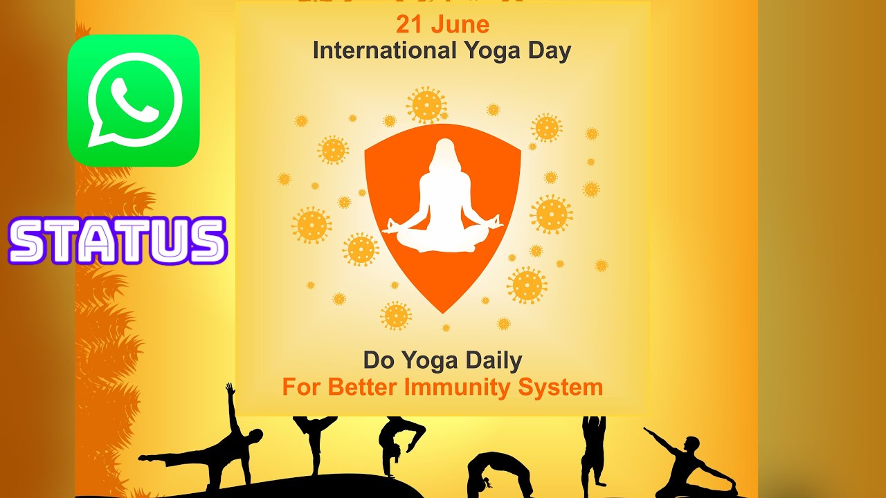 INTERNATIONAL YOGA DAY WHATSAPP STATUS/HAPPY YOGA DAY/JUNE 21/INTERNATIONAL YOGA DAY 2021