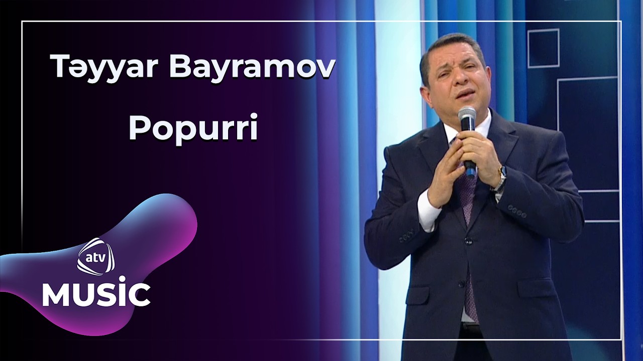 Popurri - Təyyar Bayramov
