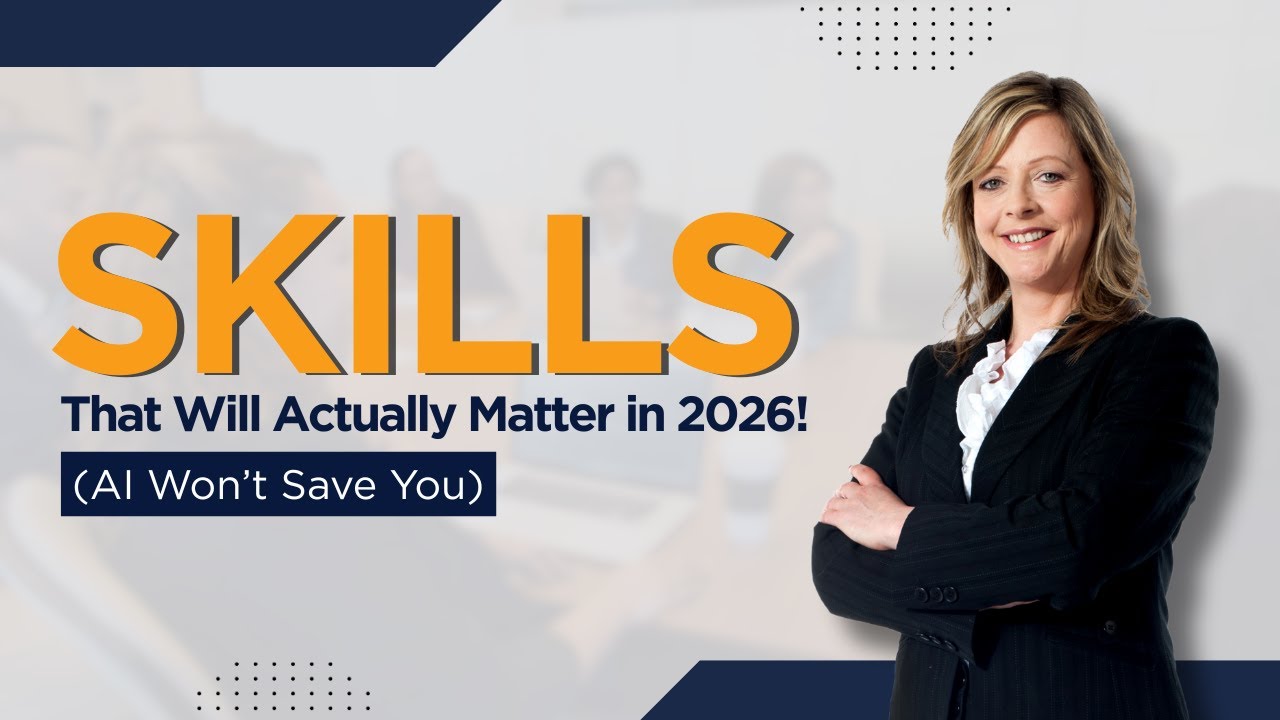 The Skills That Will Actually Matter in 2026 (AI Won’t Save You)