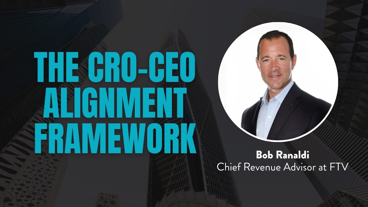 What Great CRO-CEO Alignment Actually Looks Like with Bob Ranaldi
