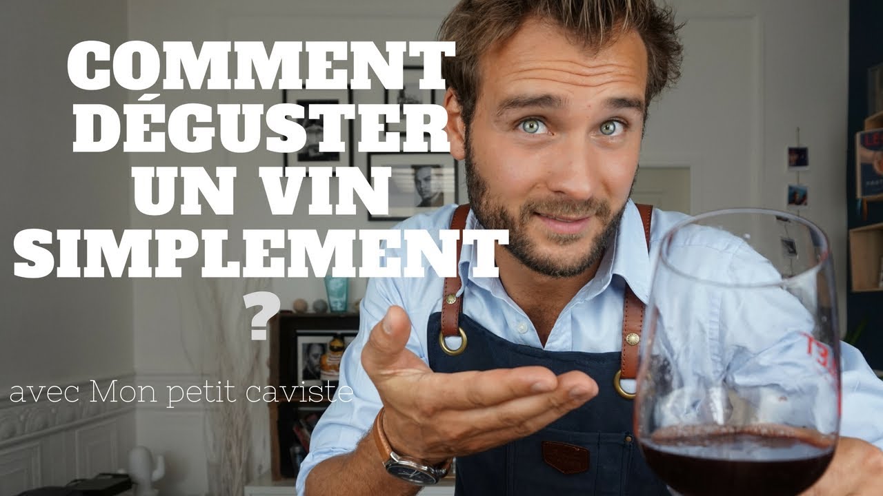 Comment déguster un vin simplement ?