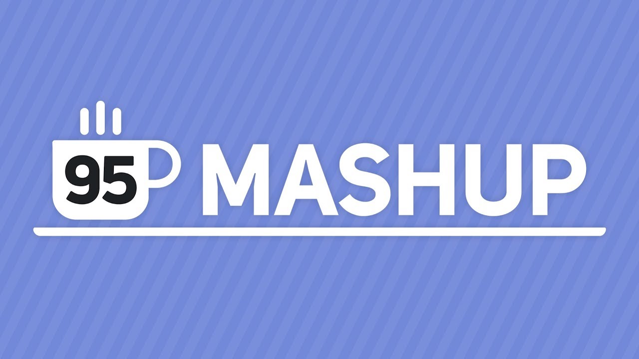 95 Degrees Mashup 2019