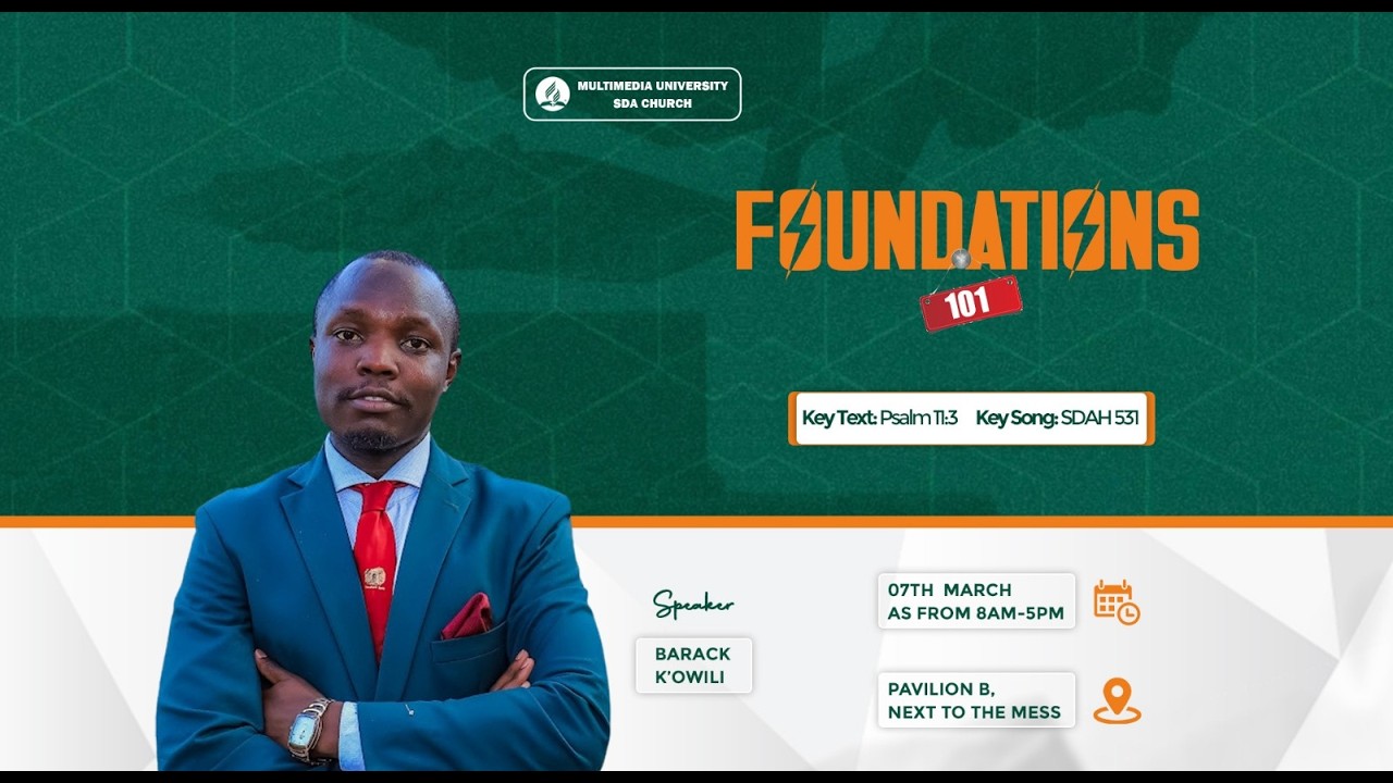 MULTIMEDIA UNIVERSITY SDA CHURCH | SABBATH SCHOOL SABBATH - THE FOUNDATIONS 101 |  ⁨@EtechStudioz⁩